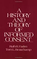 A History and Theory of Informed Consent