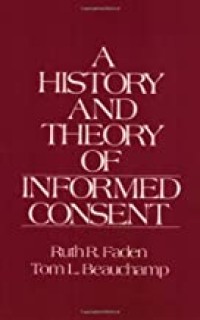 Image of A History and Theory of Informed Consent